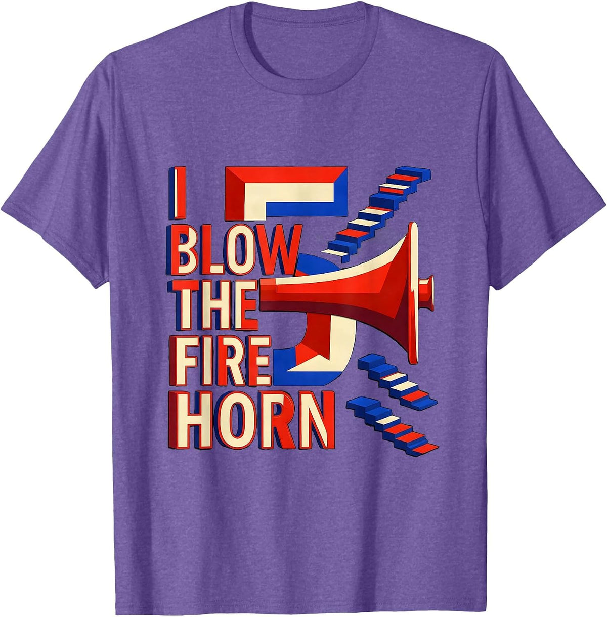 Men's I Blow The Fire Horn — 5 Geometric Firefighter Kids Birthday T-Shirt - Purple Heather