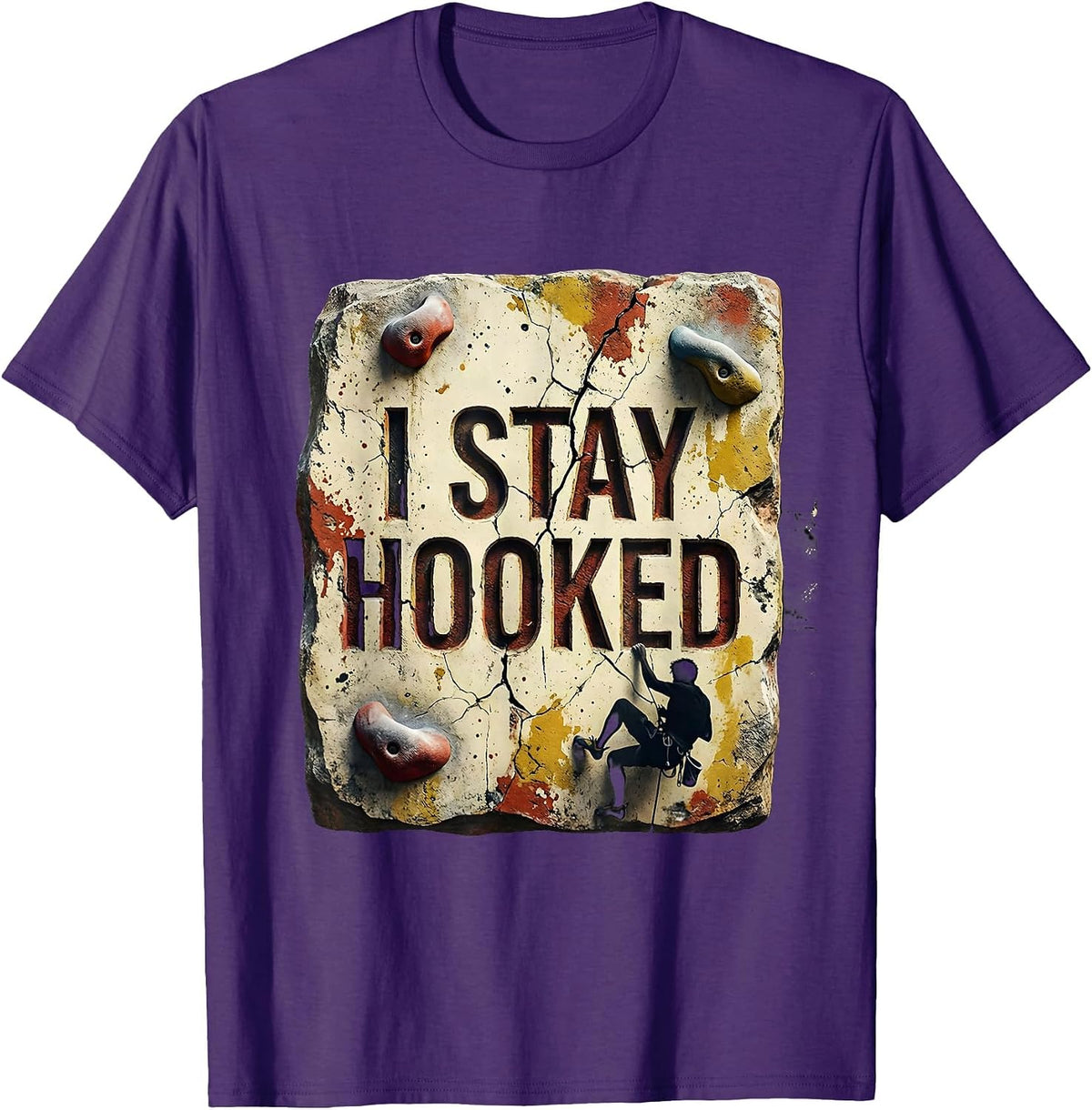 I Stay Hooked Distressed Rock Climbing Bouldering Humor Gift T-Shirt - Purple