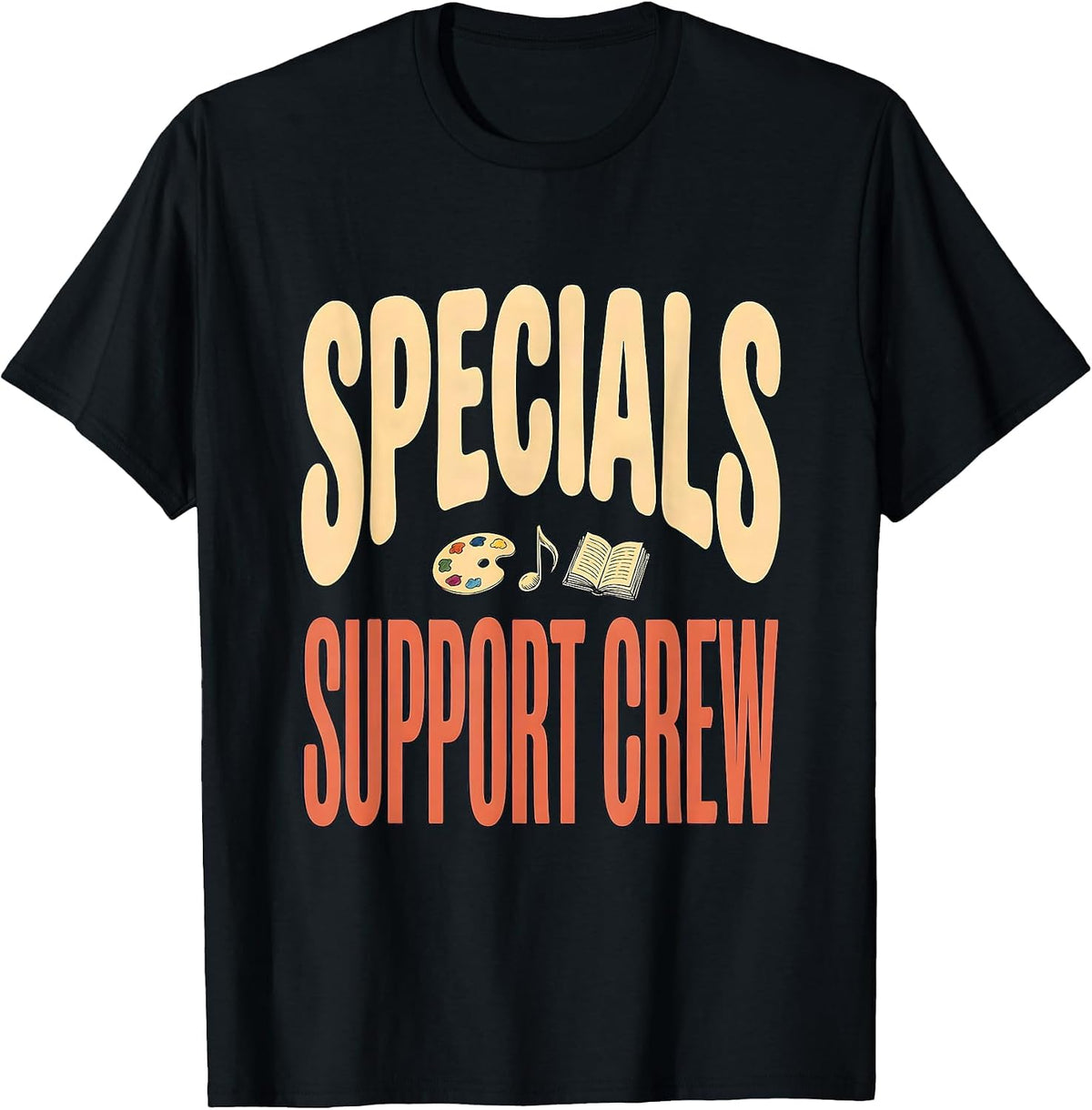 Men's Specials Support Crew Art Music PE Teacher Crew T-Shirt - Black