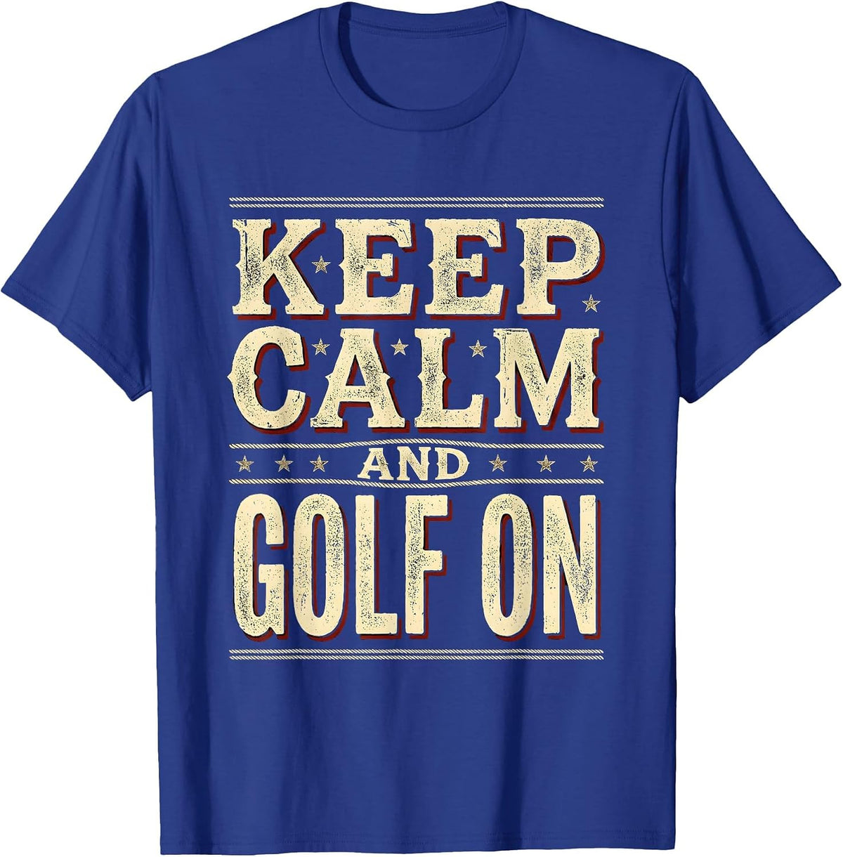 Keep Calm and Golf On Classic Golf Design T-Shirt - Royal Blue