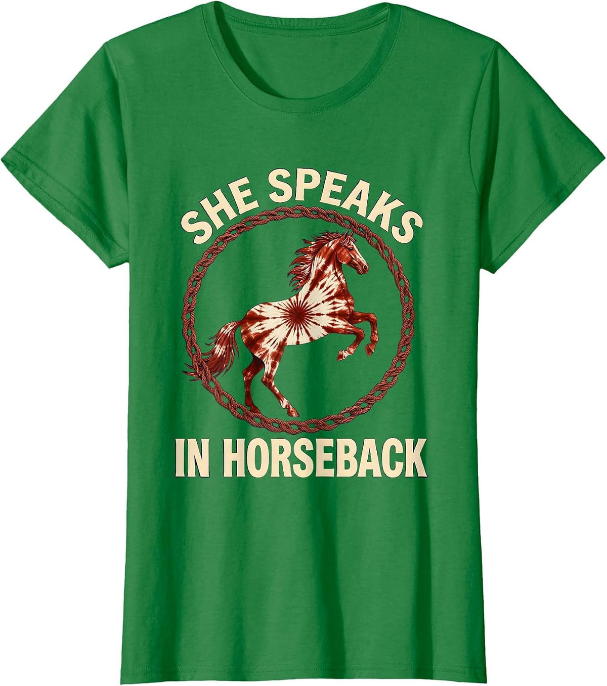 Women's She Speaks In Horseback Western Rider Design T-Shirt - Kelly Green
