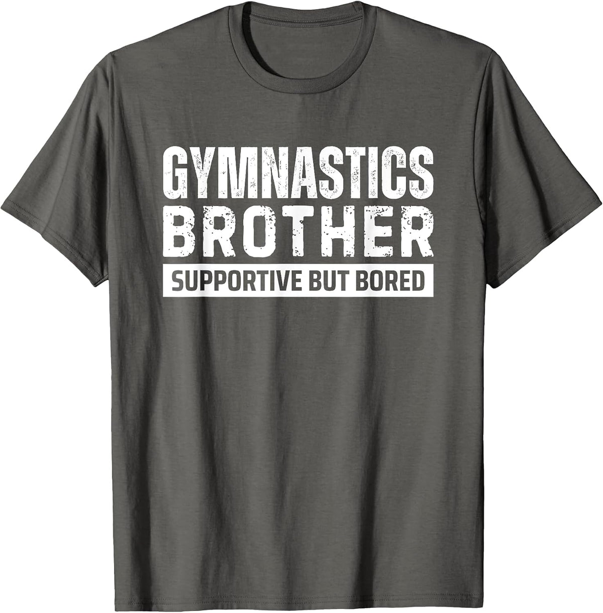 Gymnastics Brother Supportive but Bored Bro T-Shirt - Asphalt Grey