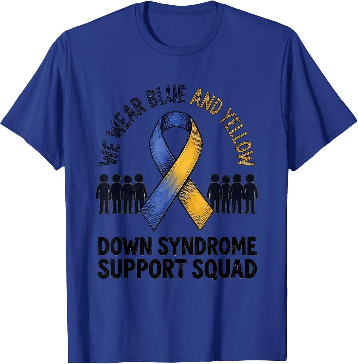 Men's We Wear Blue and Yellow — Down Syndrome Support Squad T-Shirt - Royal Blue