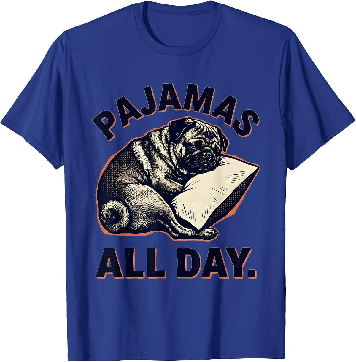 Pajamas All Day Funny Sleeping Pug Pajama Men Women Kids T-Shirt - Royal Blue