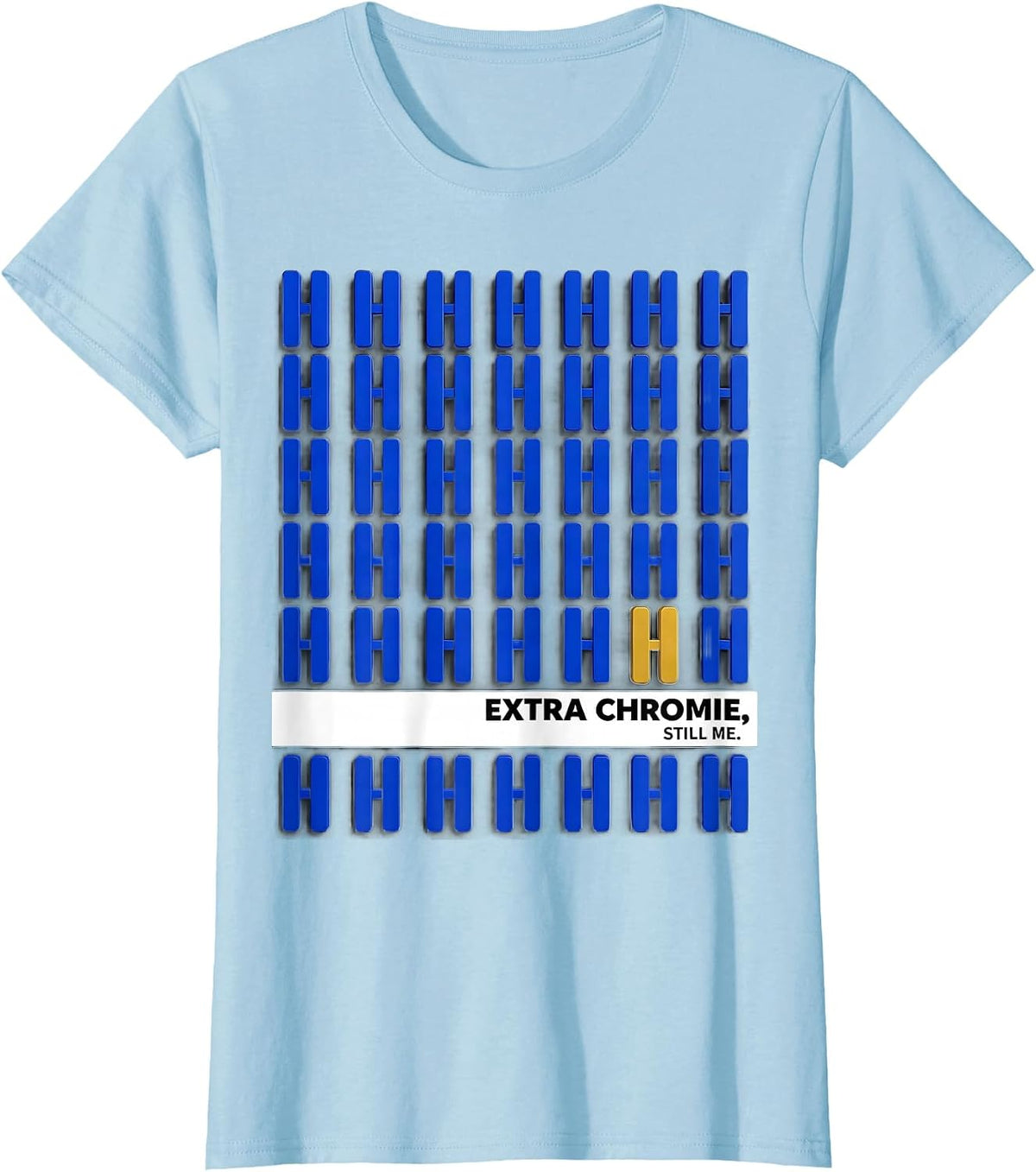 Extra Chromie, Still Me Funny Down Syndrome Awareness Family T-Shirt - Baby Blue