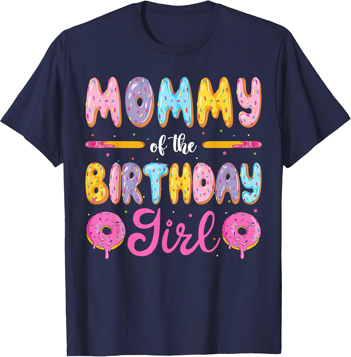 Mommy of The Birthday Girl Donut Family Matching Party T-Shirt - Navy Blue