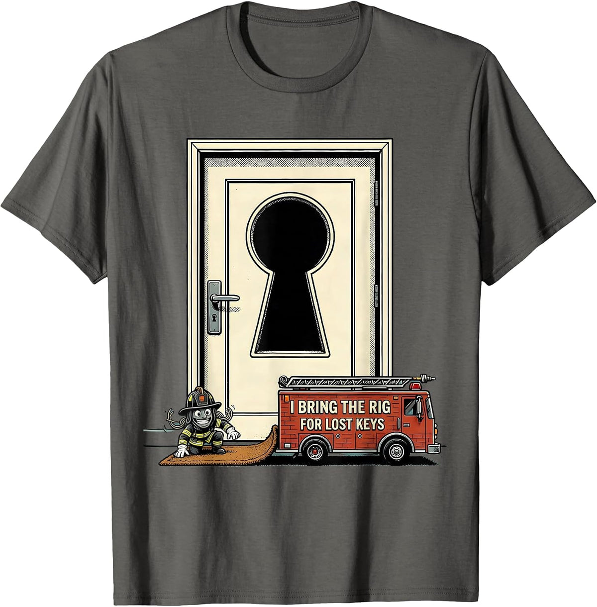 I Bring The Rig For Lost Keys Funny Firefighter Occupational T-Shirt - Asphalt Grey