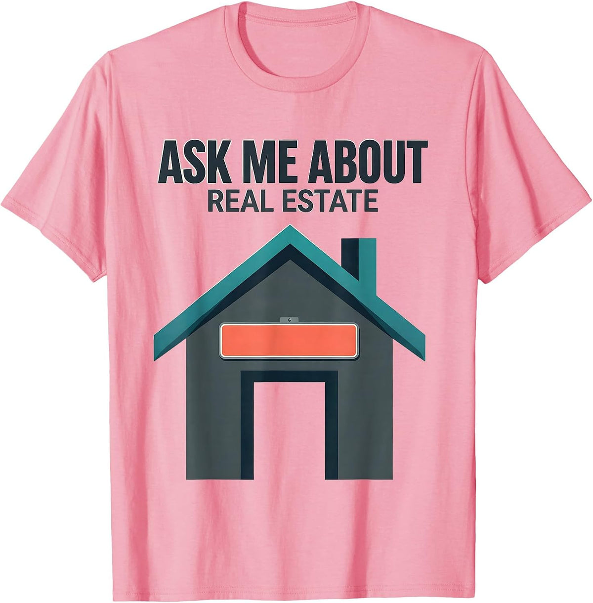 Men's Ask Me About Real Estate Funny Realtor Real Estate Agent T-Shirt - Pink