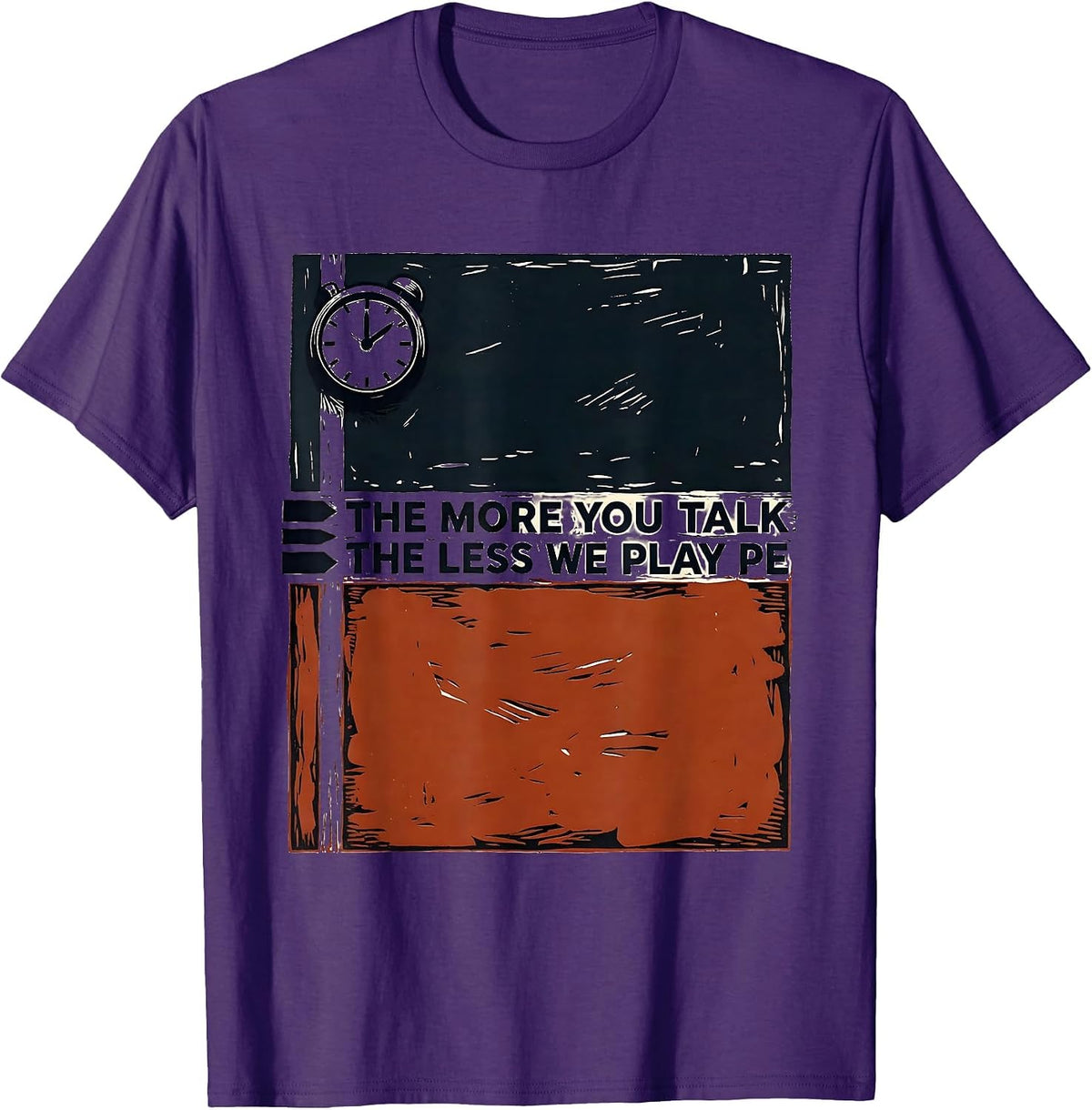 Men's The More You Talk, The Less We Play PE Teacher Back T-Shirt - Purple