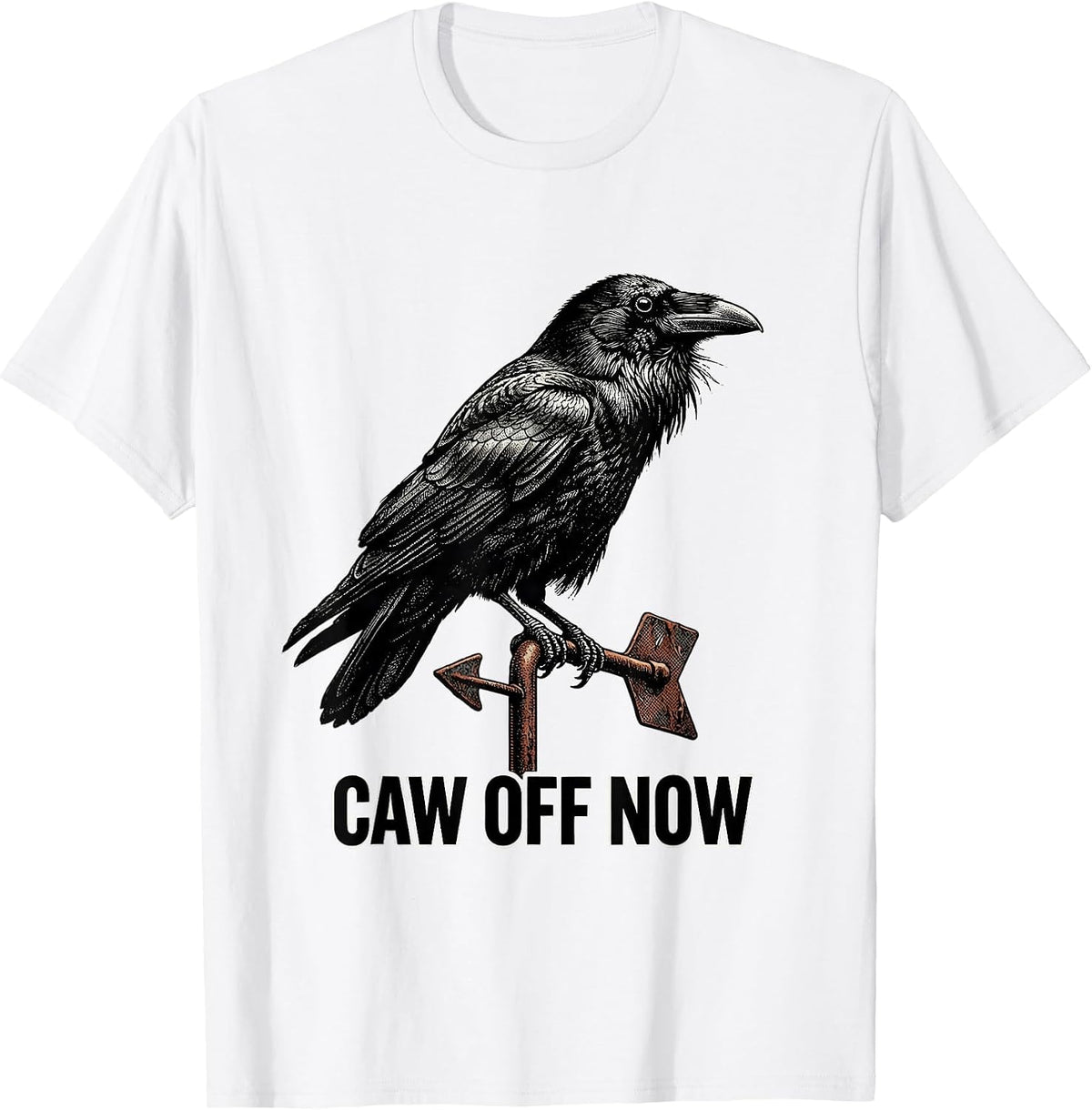 Men's CAW OFF NOW Funny Crow Meme Raven Lover Humor T-Shirt - White