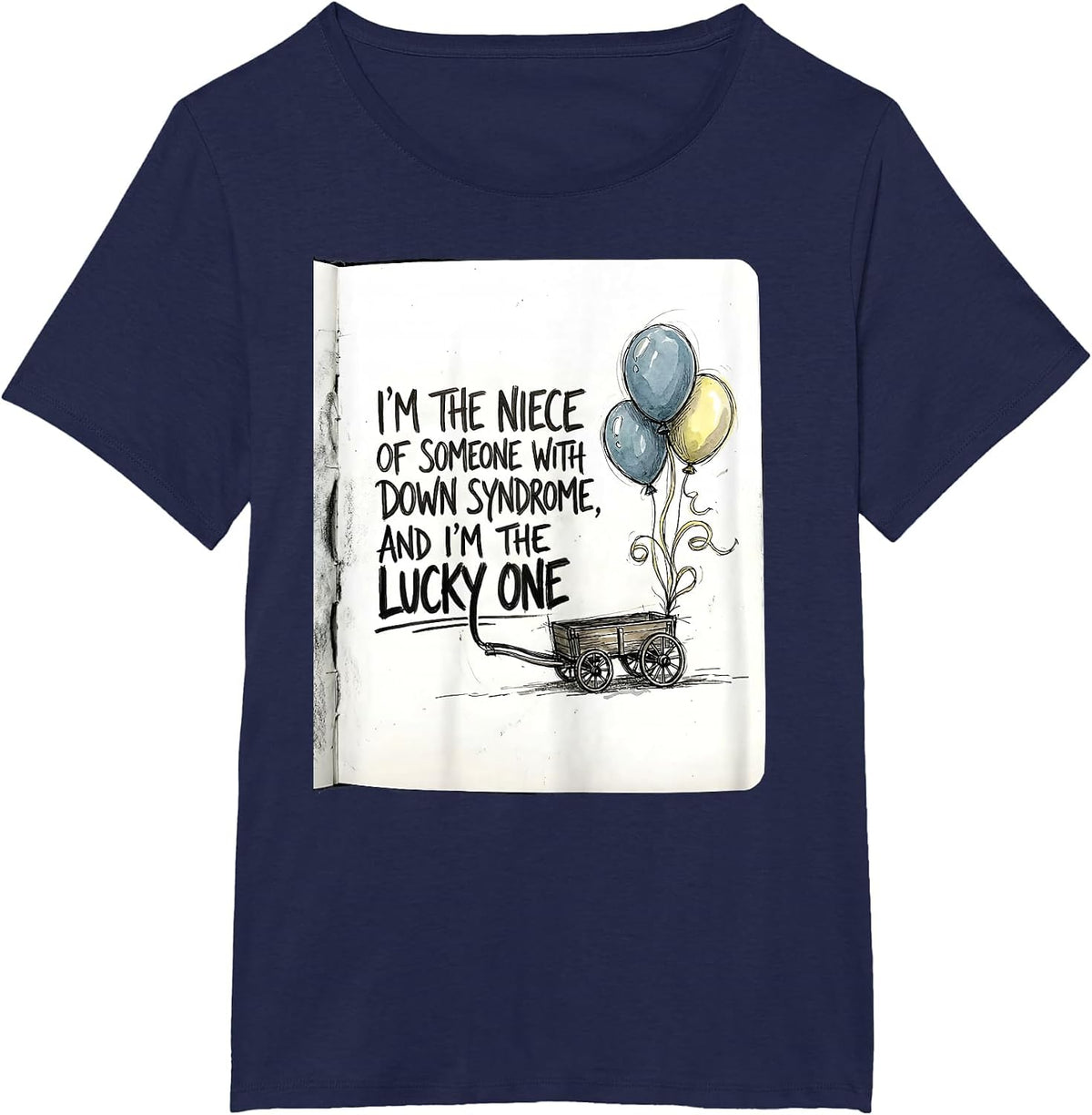 Women's I'm The Niece Lucky One Down Syndrome Awareness Support T-Shirt - Navy Blue