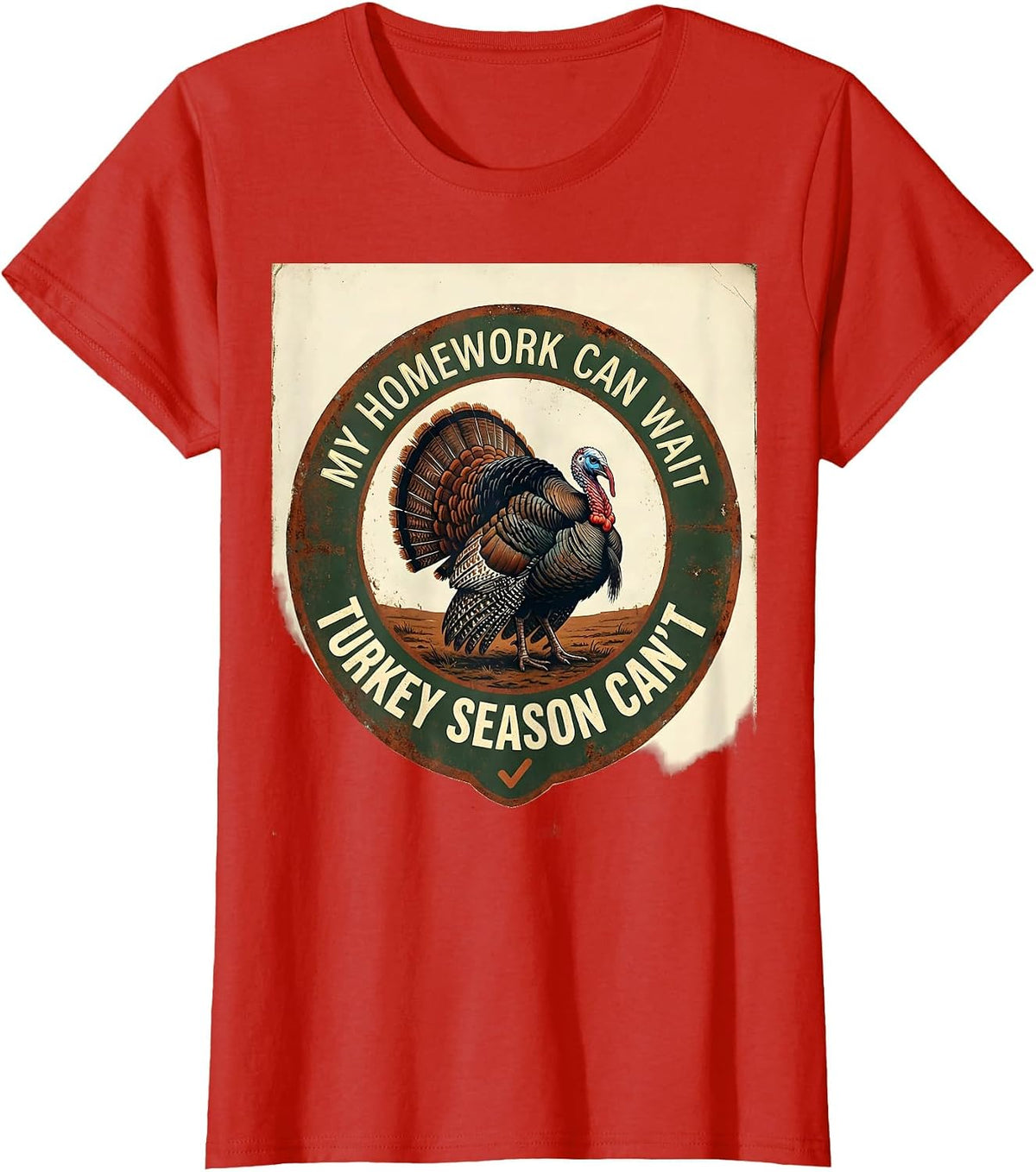 Women's My Homework Can Wait Turkey Season Can't Vintage T-Shirt - Red
