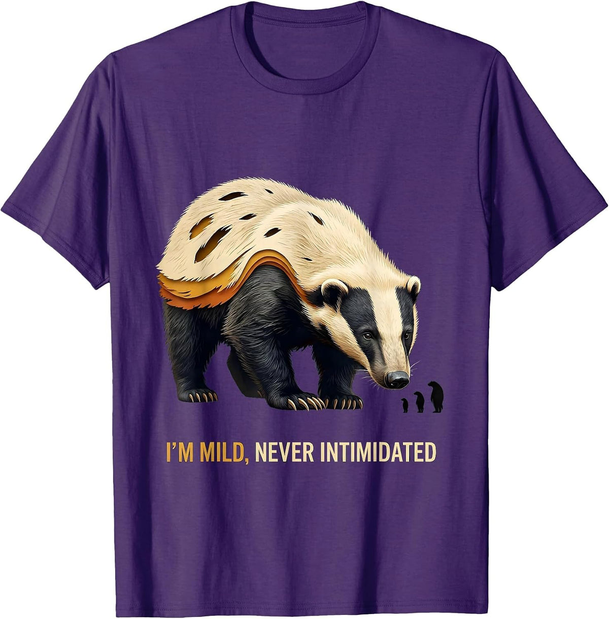 I'm Mild Never Intimidated Funny Honey Badger Wildlife Humor T-Shirt - Purple