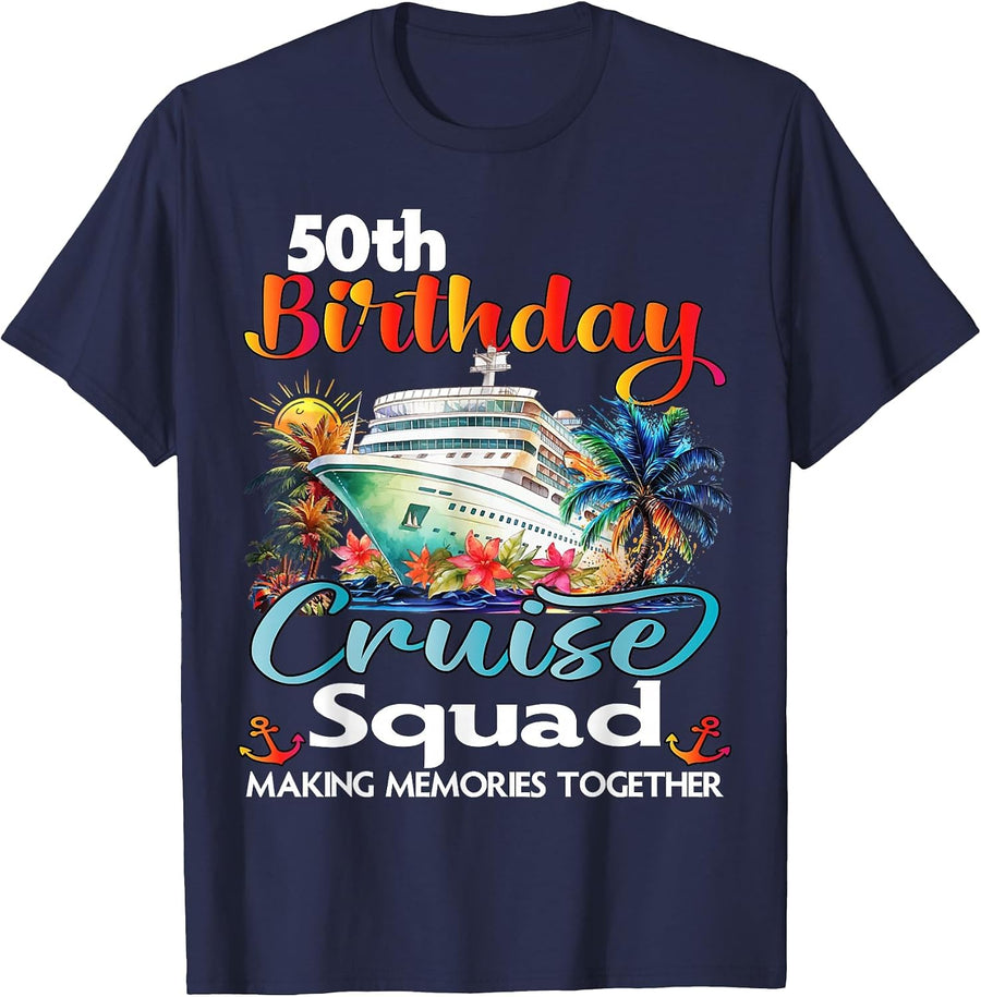 50th Birthday Cruise Squad Friends Family Vacation Matching T-Shirt - Navy Blue