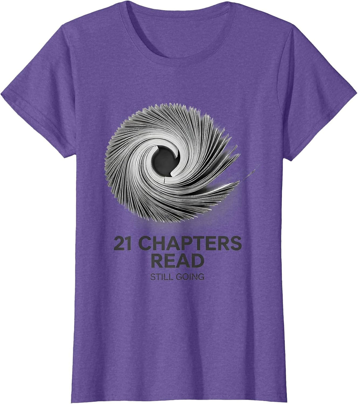 21 Chapters Read, Still Going Whimsical Bookworm Birthday T-Shirt - Purple Heather