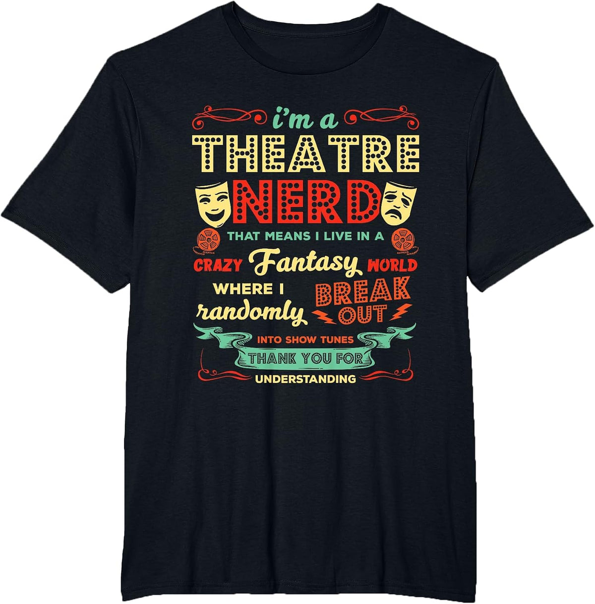 Ich bin EIN Theater Nerd Funny Theatre Actor T-Shirt - Black