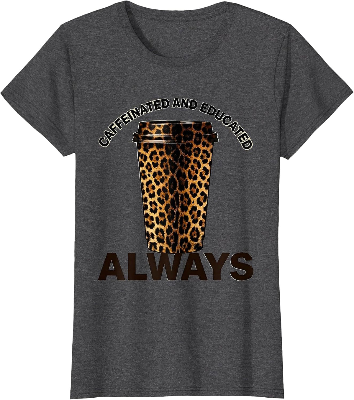 Women's Caffeinated And Educated 4th Grade Teacher Design T-Shirt - Dark Heather Grey