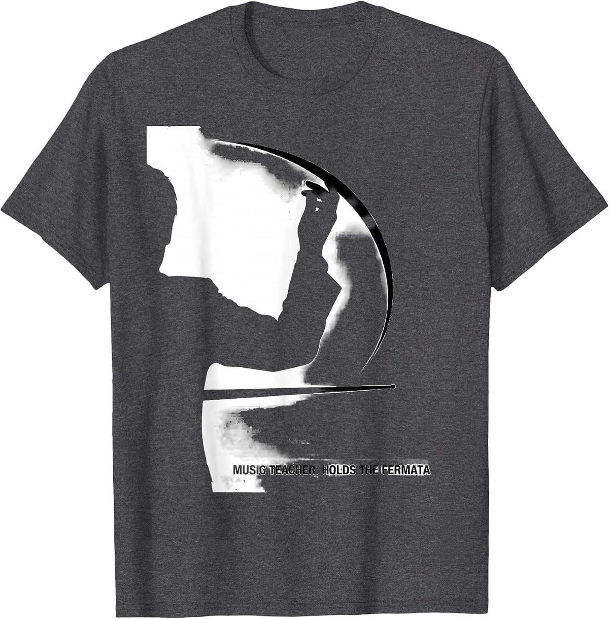 Men's Music Teacher Holds The Fermata Funny Music Lover Gift T-Shirt - Dark Heather Grey