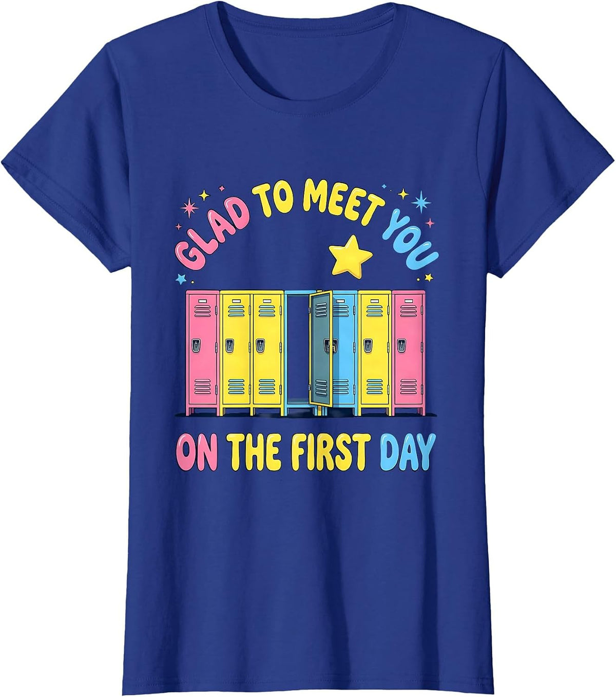 Women's Glad To Meet You On The First Day Bold Teacher First Day T-Shirt - Royal Blue