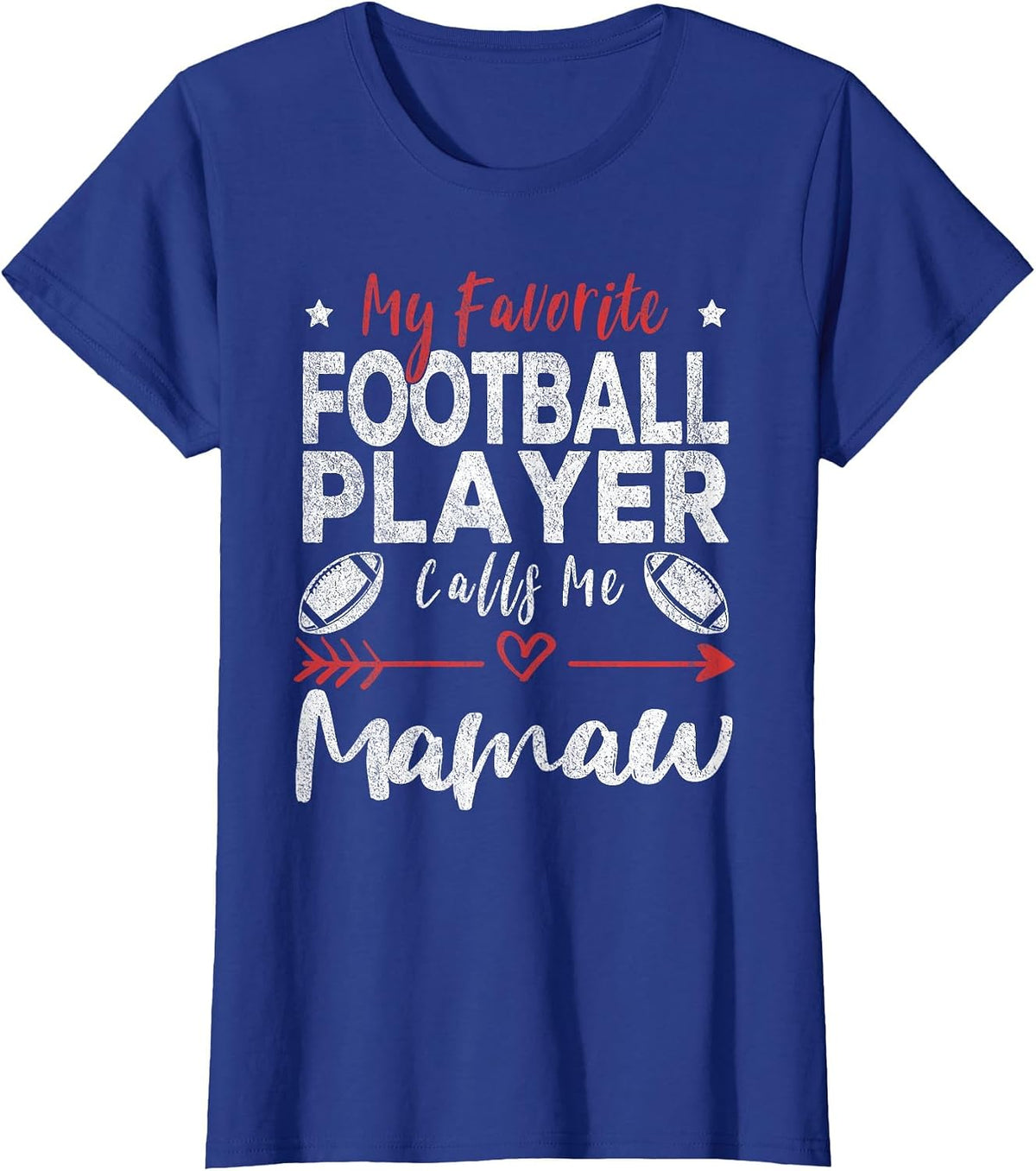 My Favorite Football Player Calls Me Mamaw Football Grandma T-Shirt - Royal Blue