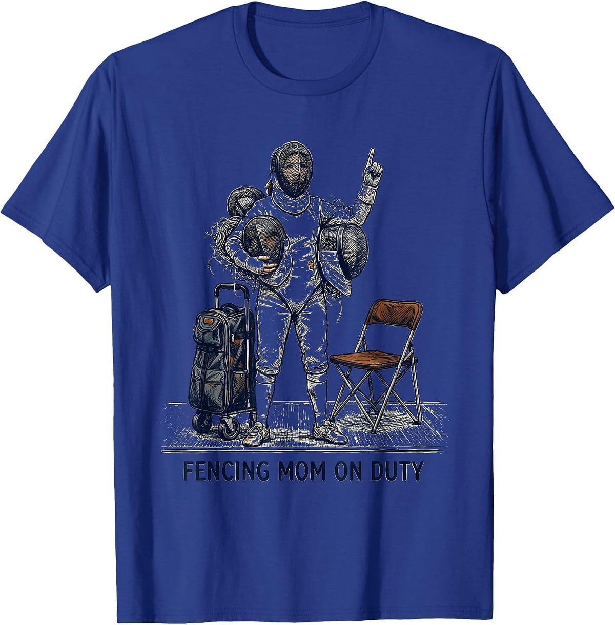 Fencing Mom On Duty Funny Fencer Sport Humor T-Shirt - Royal Blue