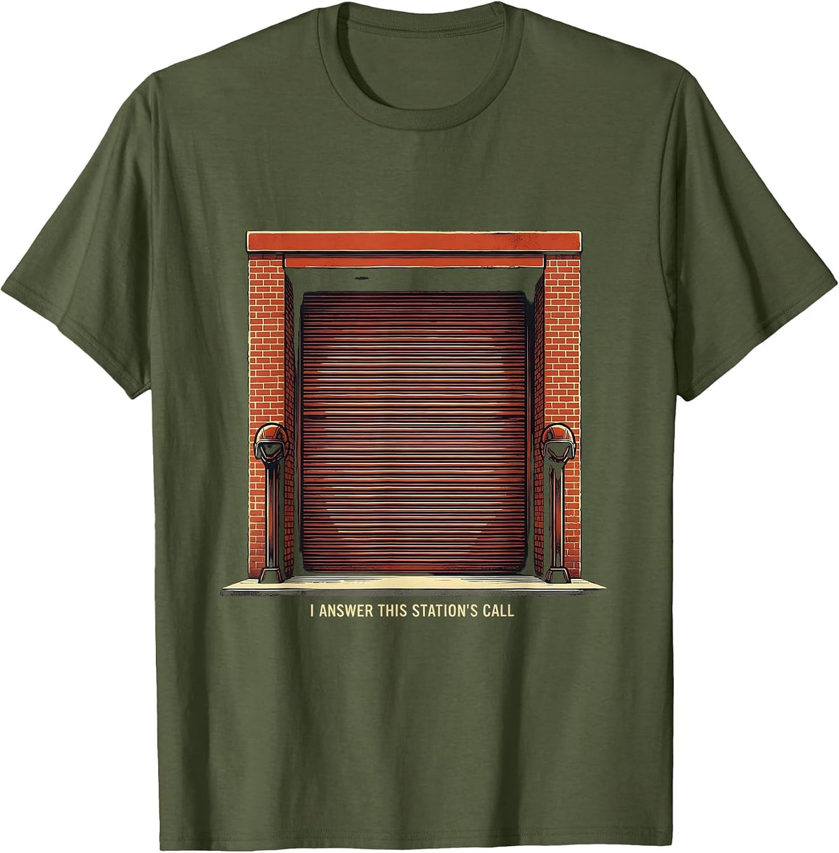 Men's I Answer This Station's Call Funny Firefighter Humor Gift T-Shirt - Olive Green