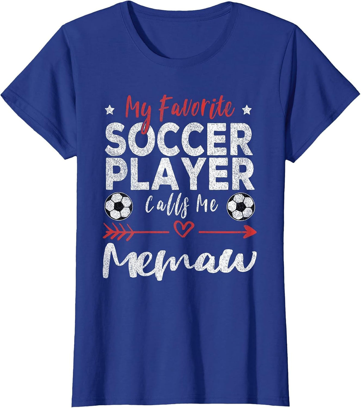 My Favorite Soccer Player Calls Me Memaw T-Shirt - Royal Blue
