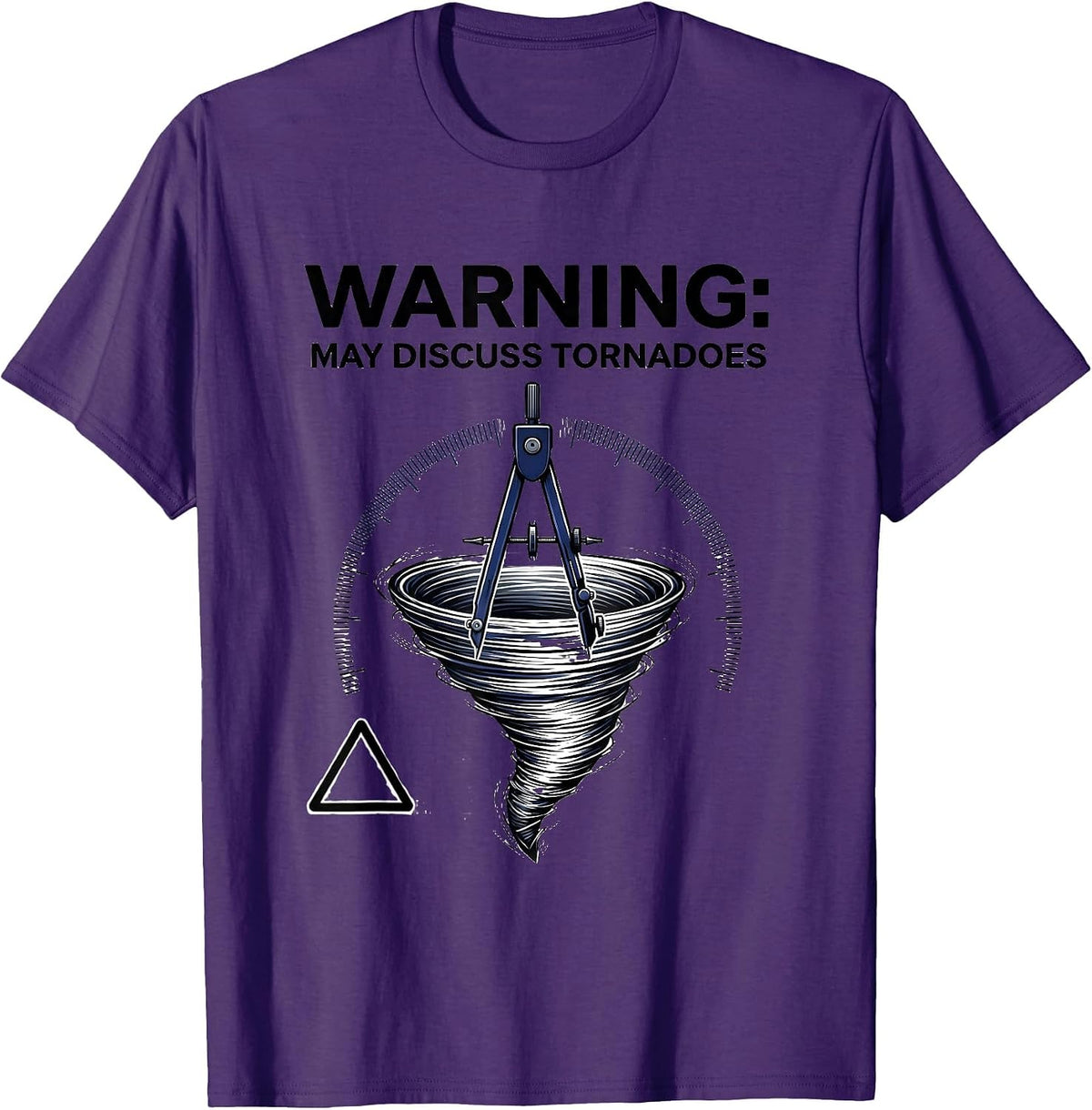 Men's Warning: May Discuss Tornadoes Funny Storm Chaser T-Shirt - Purple