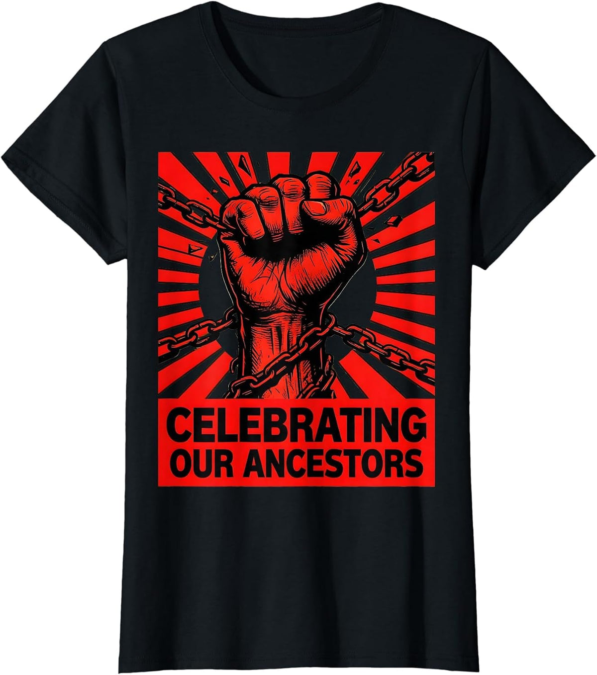 Celebrating Our Ancestors Juneteenth Design T-Shirt - Black