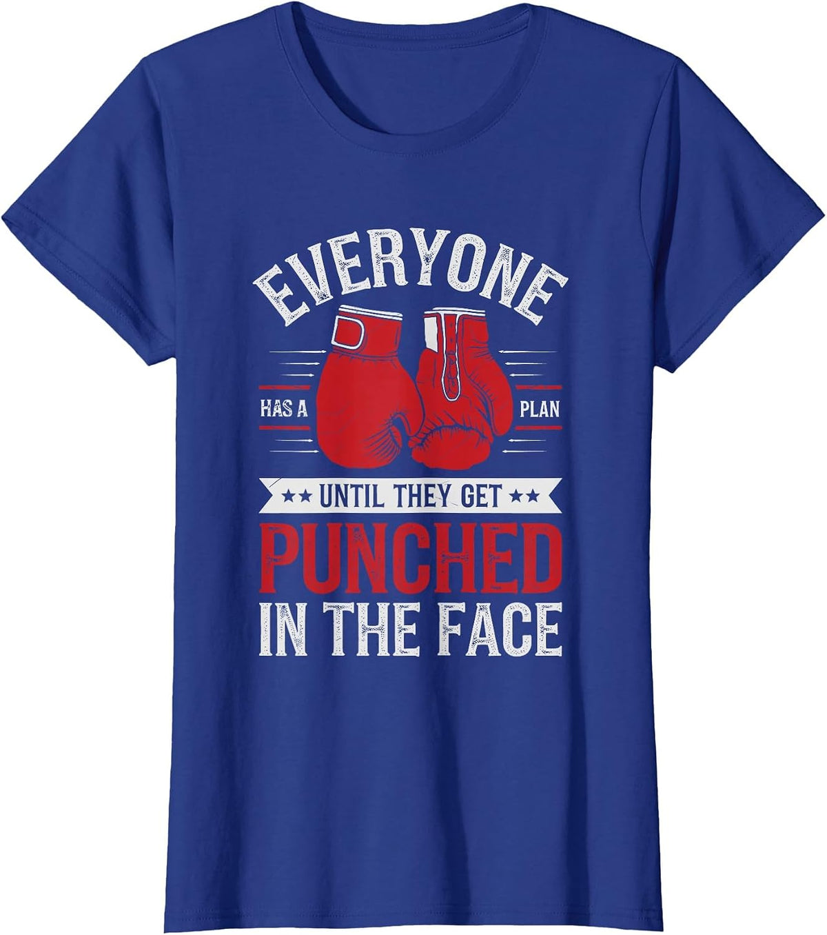 Everyone Has A Plan Until They Get Punched Boxer Boxing T-Shirt - Royal Blue