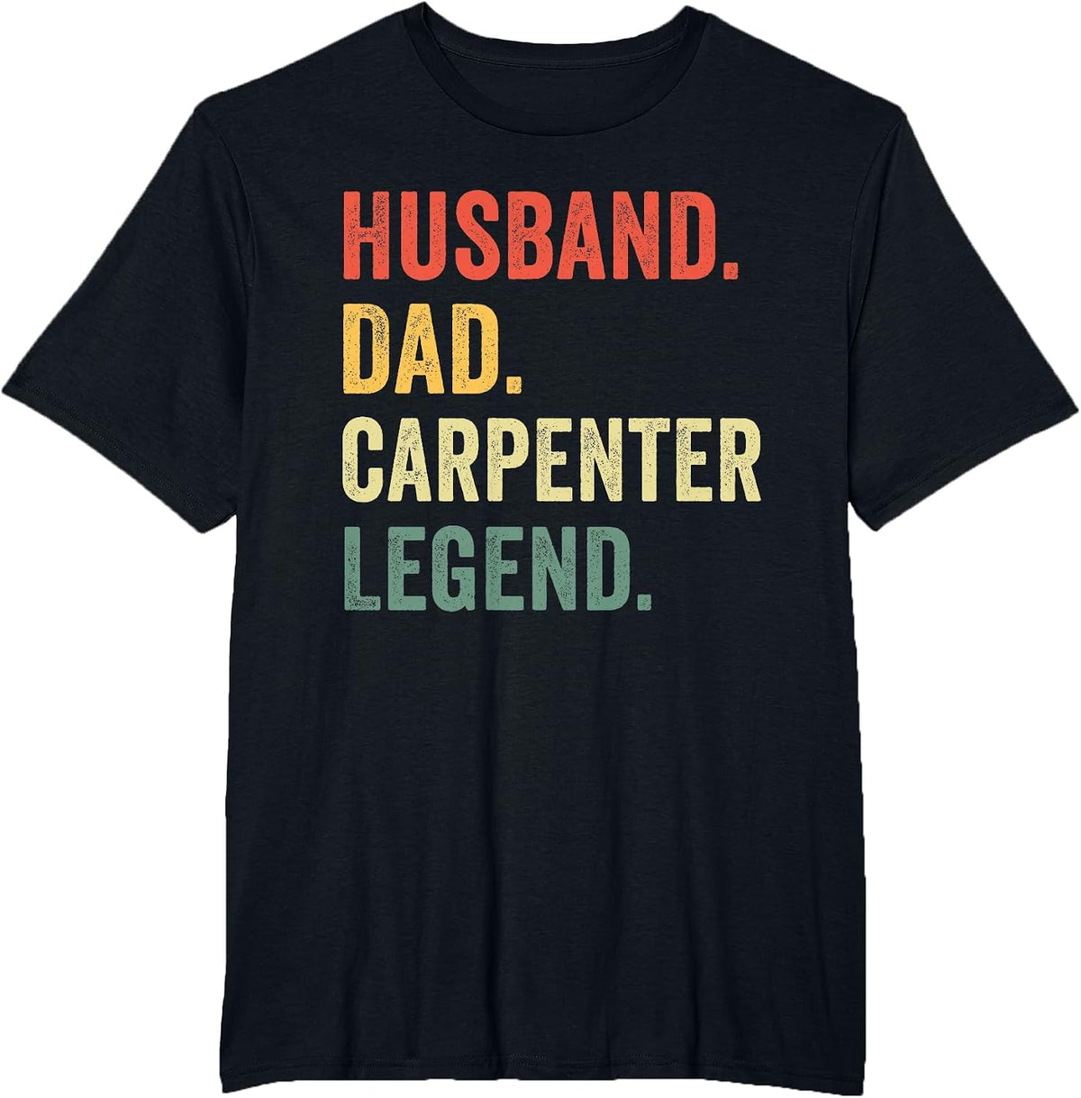 Funny Carpenter Husband Dad Carpenter Legend Carpentry T-Shirt - Black
