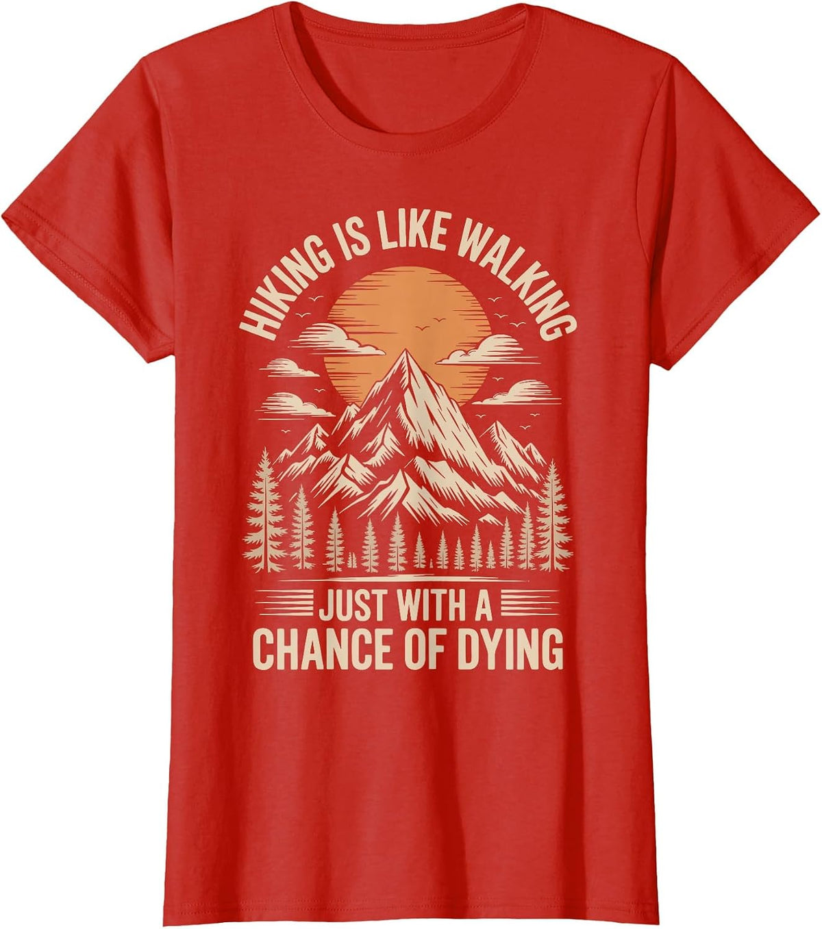 Hiking Outdoor Funny Hiker T-Shirt - Red