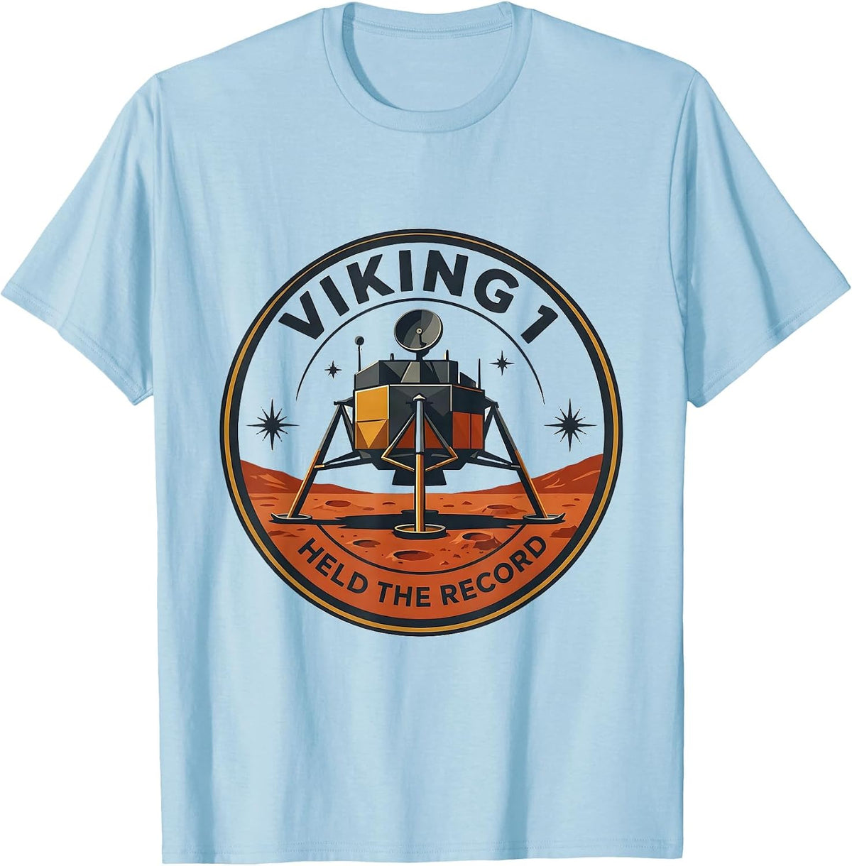 Men's Viking 1 Held The Record Funny Retro Space Program Astronomy T-Shirt - Baby Blue