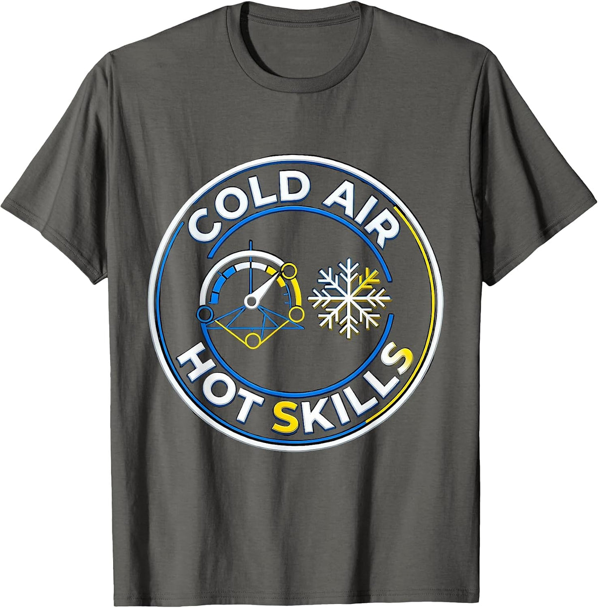 Cold Air. Hot Skills. HVAC Tech Design T-Shirt - Asphalt Grey