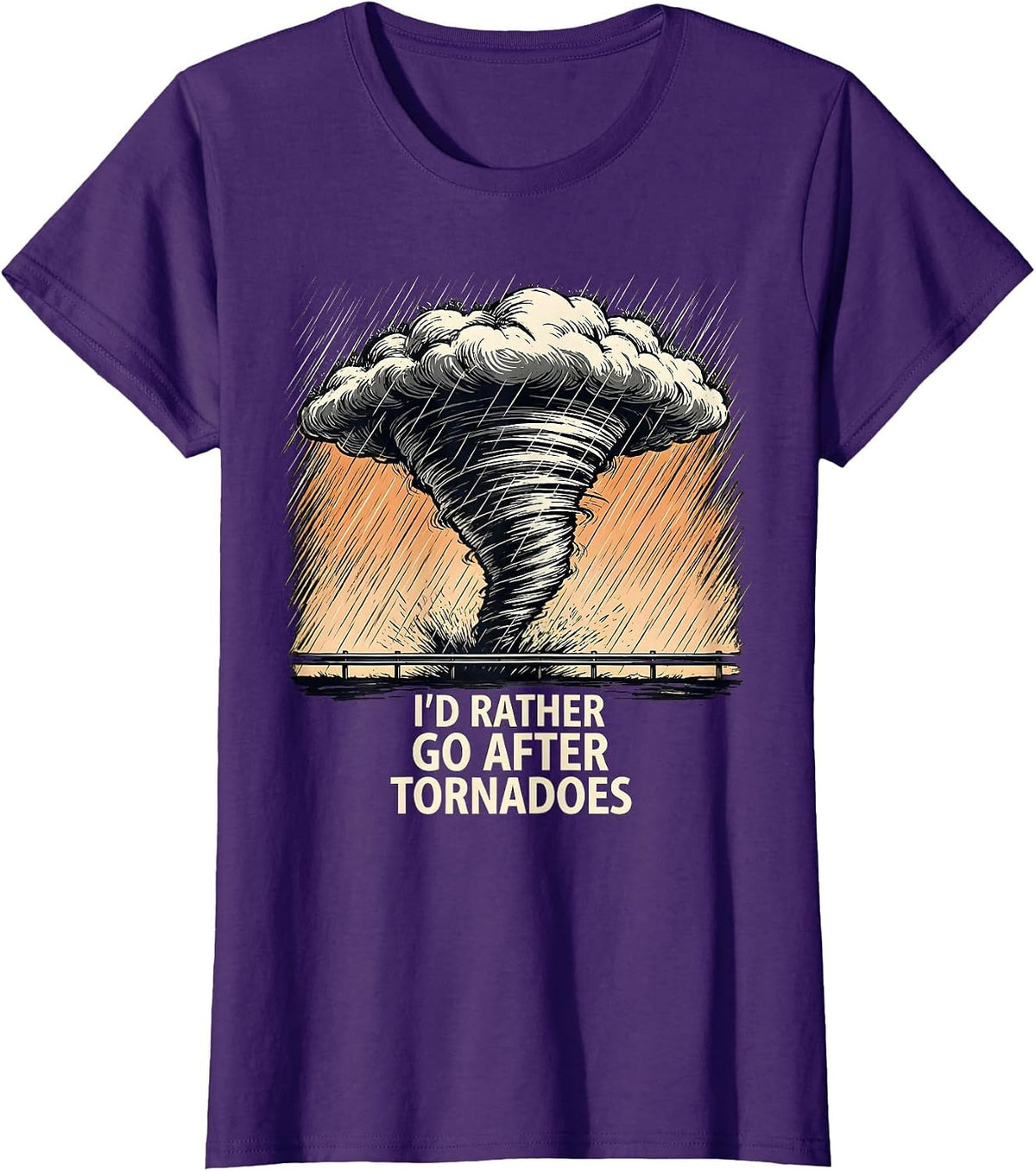 Women's I'd Rather Go After Tornadoes Funny Storm Chaser Meteorology T-Shirt - Purple