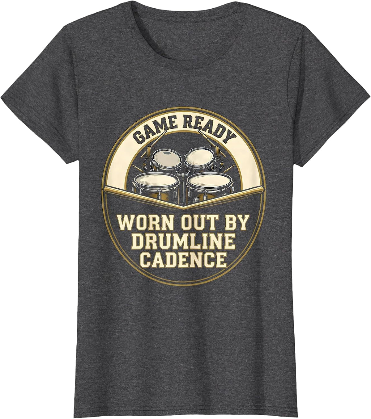 Women's Game Ready Worn Out By Drumline Cadence Drummer T-Shirt - Dark Heather Grey