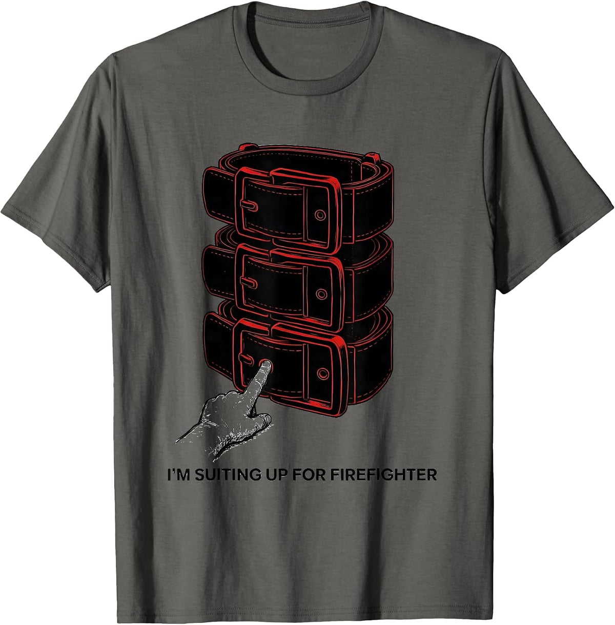 I'm Suiting Up For Firefighter Funny Firefighter Family T-Shirt - Asphalt Grey
