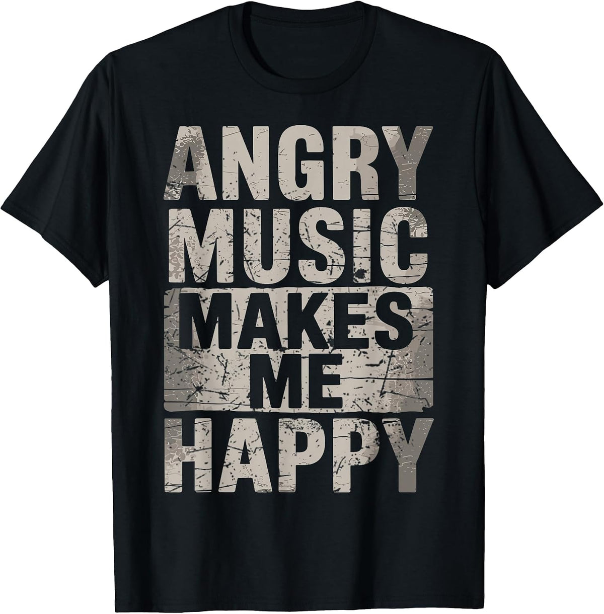 Angry Music Makes Happy Tee Extreme Death Heavy Metal Fan T-Shirt - Black