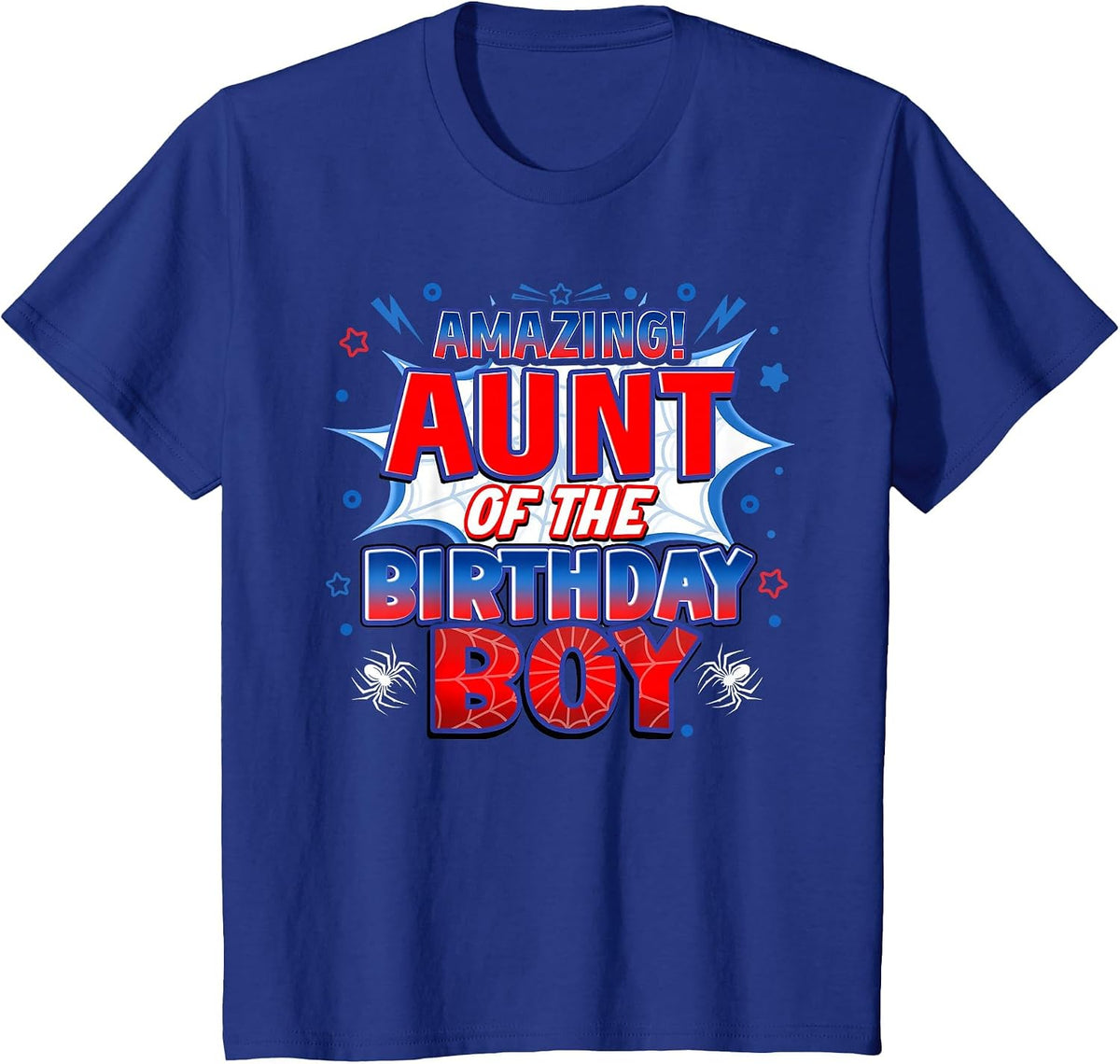 Aunt of the Birthday Boy Costume Spider Web Birthday Party T-Shirt - Royal Blue