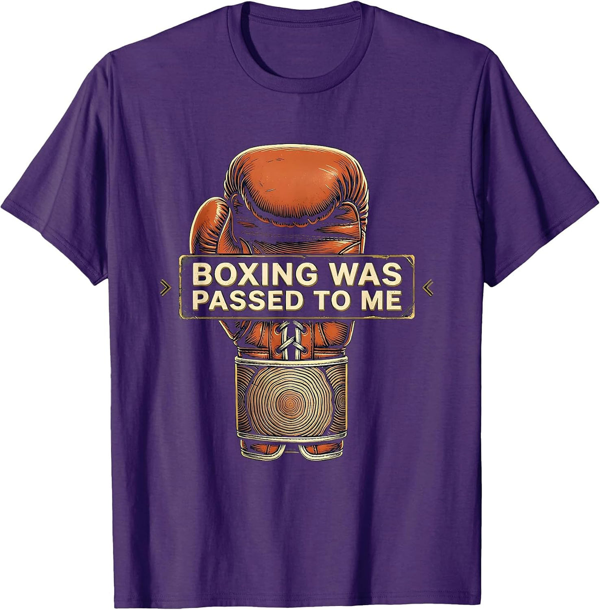 Men's Boxing Was Passed To Me Vintage Boxing Fan Gift Boxer T-Shirt - Purple
