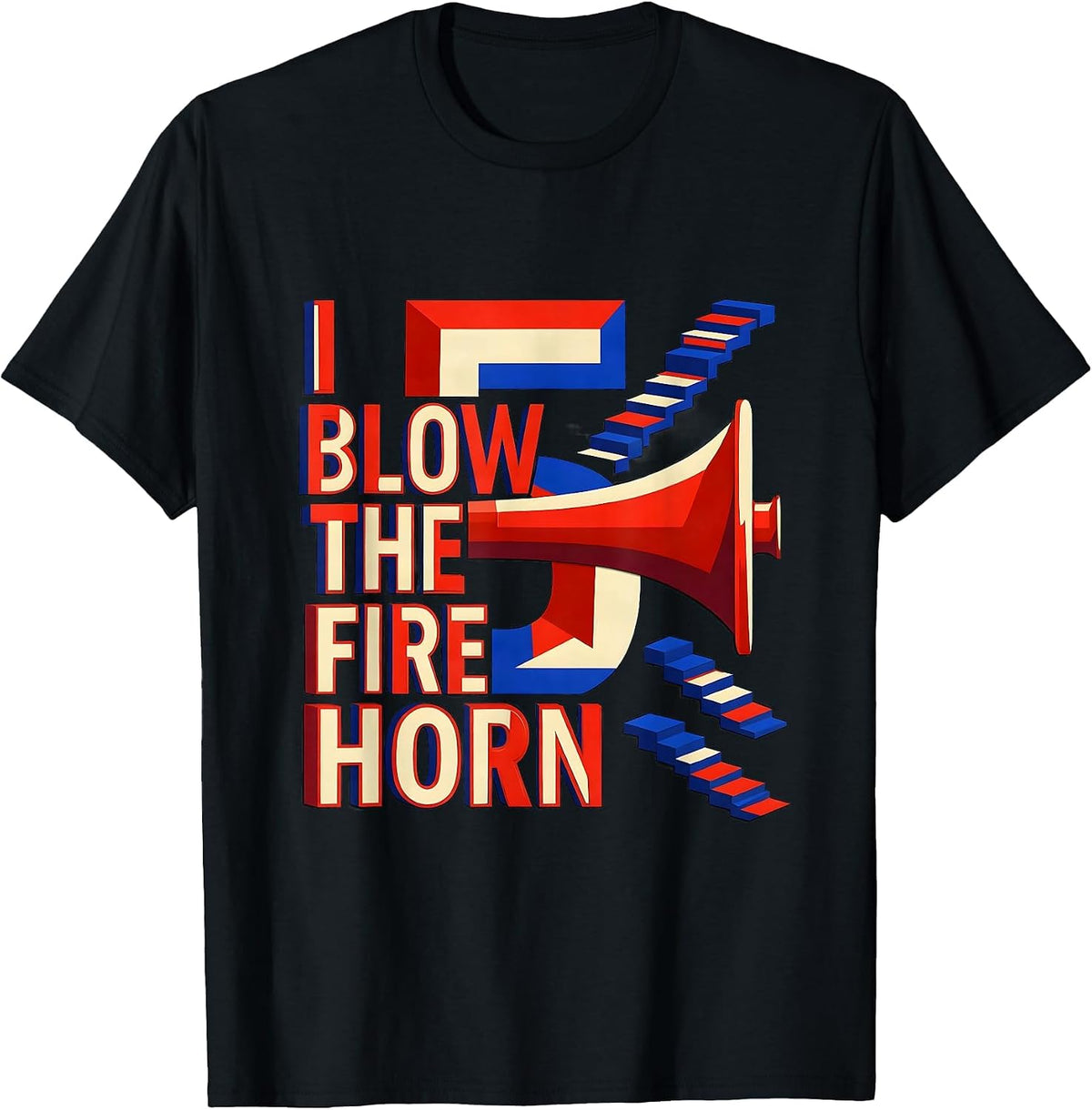 Men's I Blow The Fire Horn — 5 Geometric Firefighter Kids Birthday T-Shirt - Black