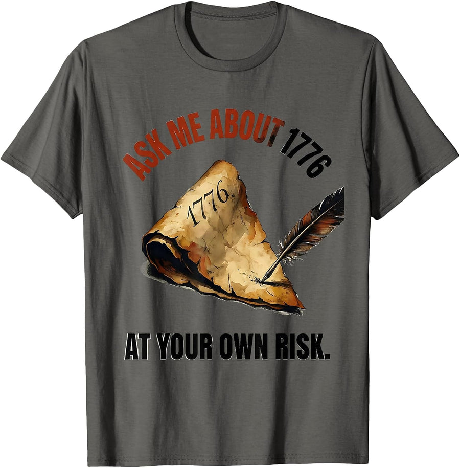 Ask Me About 1776 Funny Social Studies Teacher Humor T-Shirt - Asphalt Grey