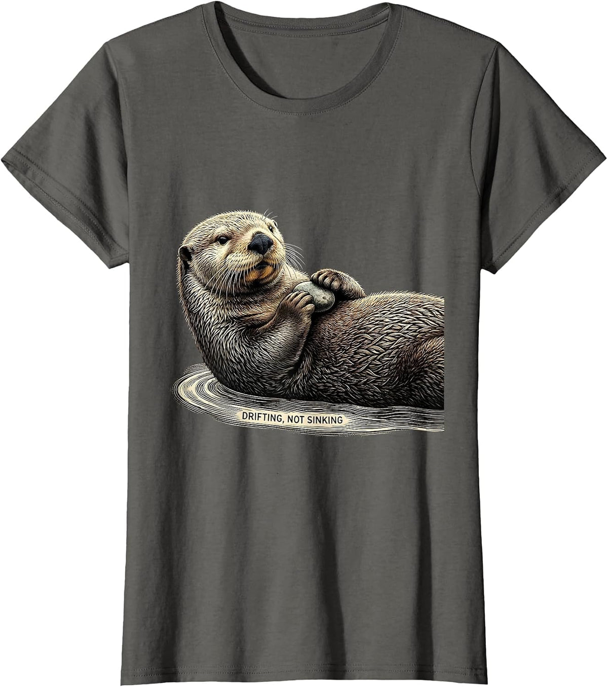 Women's Drifting Not Sinking Funny Sea Otter Lover Humor Gift T-Shirt - Asphalt Grey