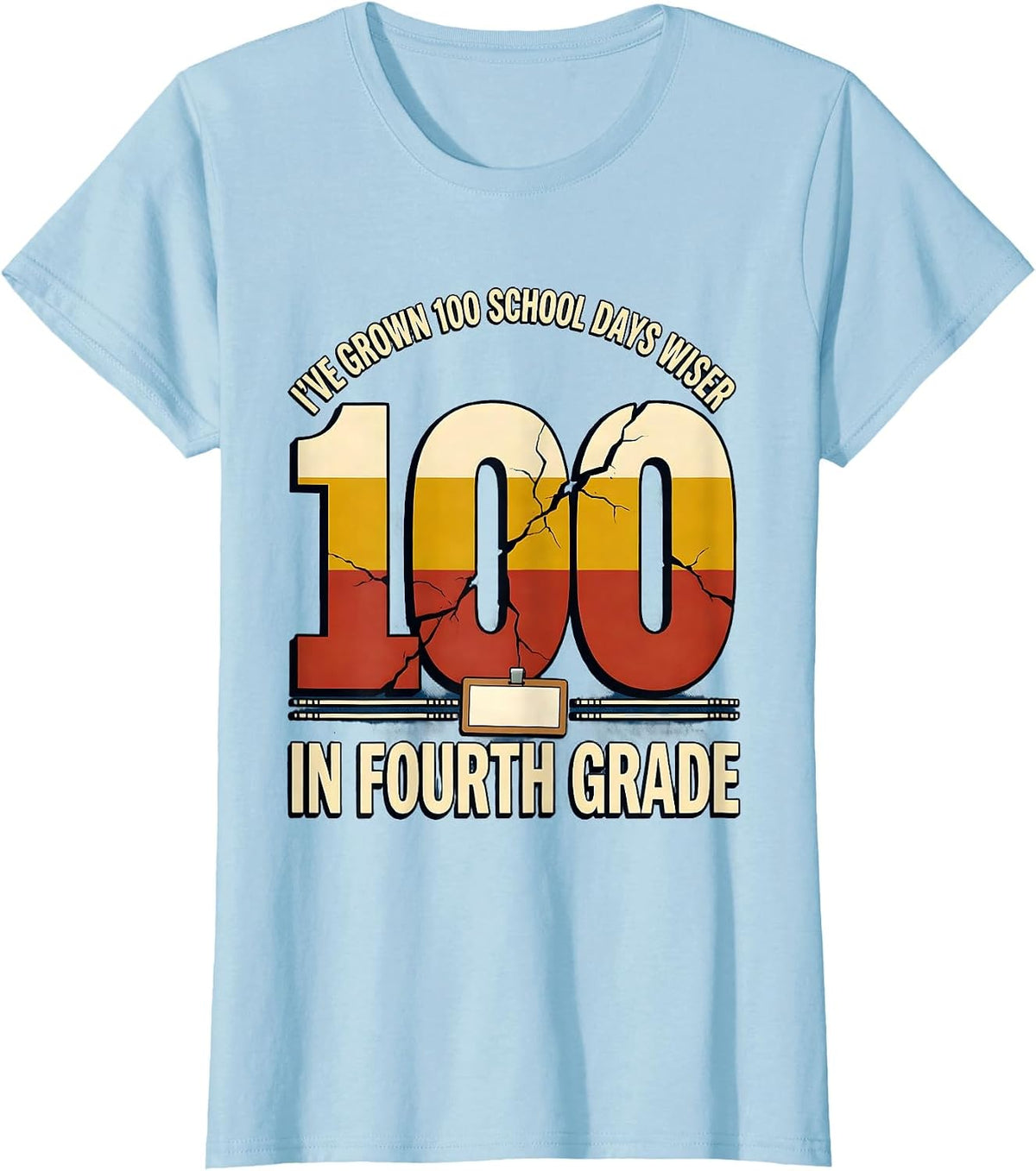 Women's I've Grown 100 School Days Wiser In Fourth Grade Teacher T-Shirt - Baby Blue