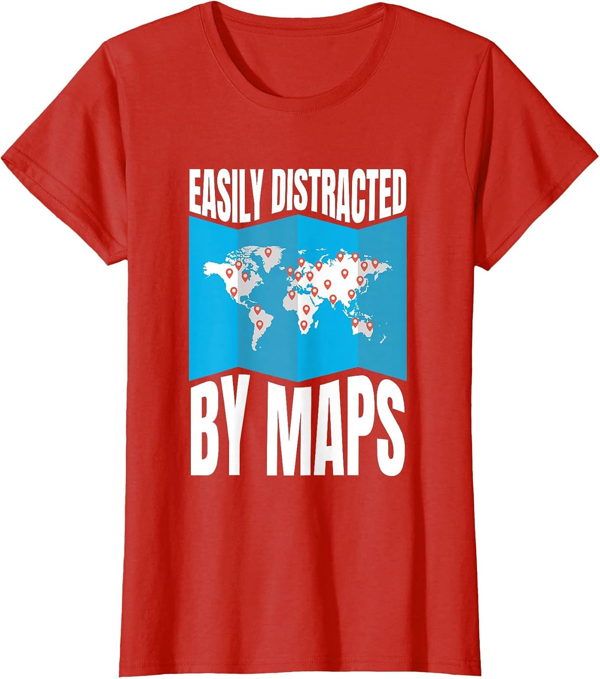 Easily Distracted By Maps Geography Lover AP Human Geography T-Shirt - Red