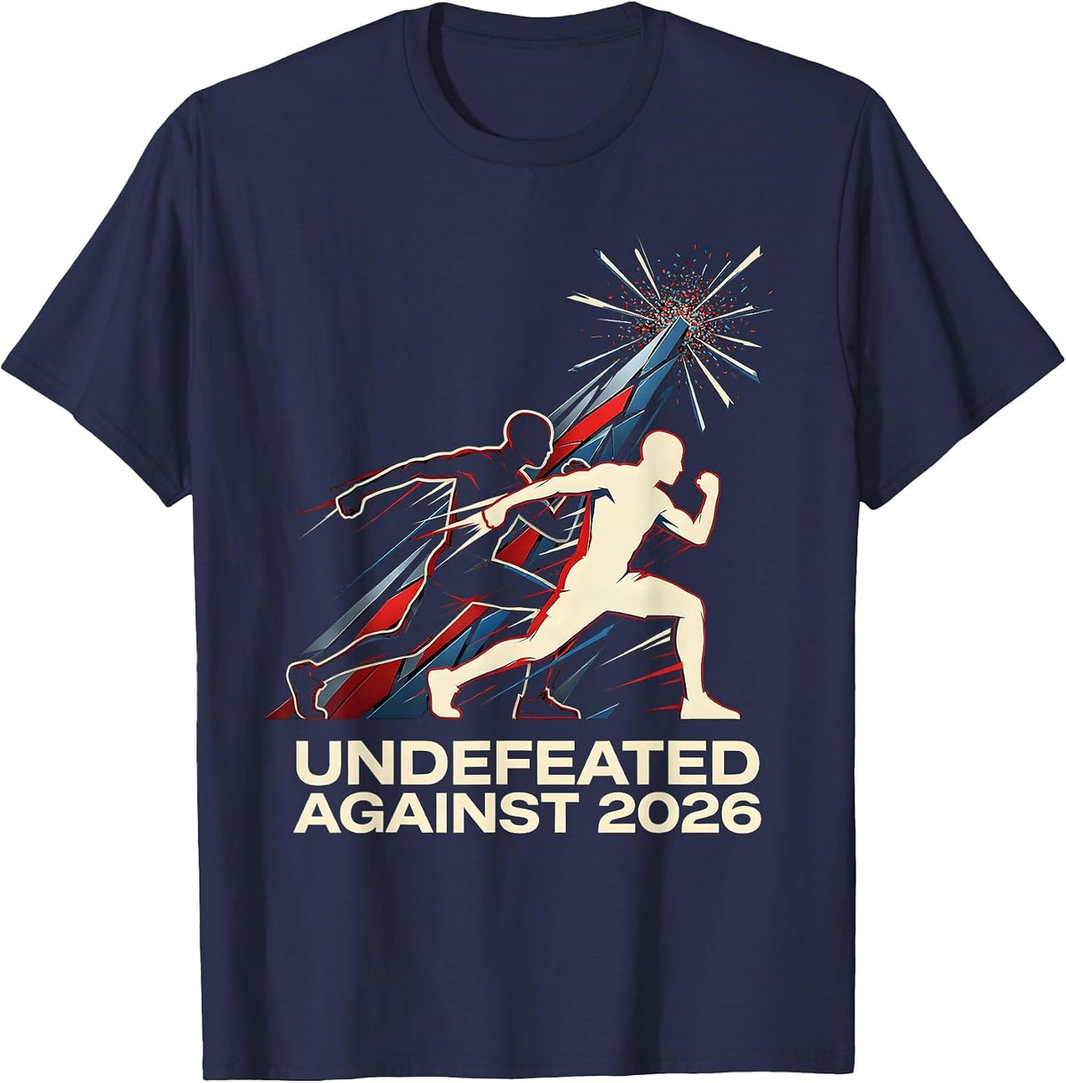 Men's Undefeated Against 2026 Futurist Dynamism Sarcastic Humor T-Shirt - Navy Blue