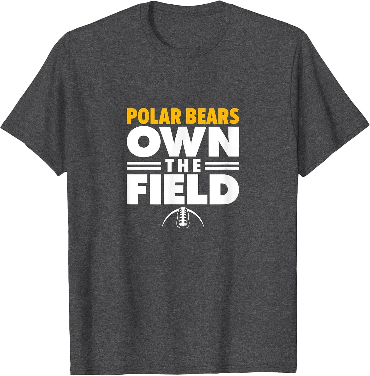 Jackson Polar Bears Own the Field T-Shirt - Dark Heather Grey