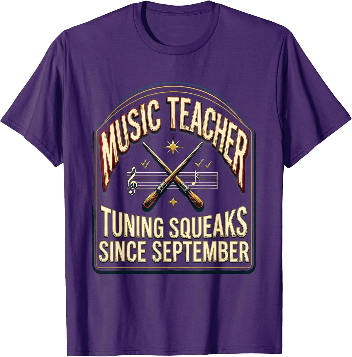 Music Teacher: Tuning Squeaks Since September Funny T-Shirt - Purple