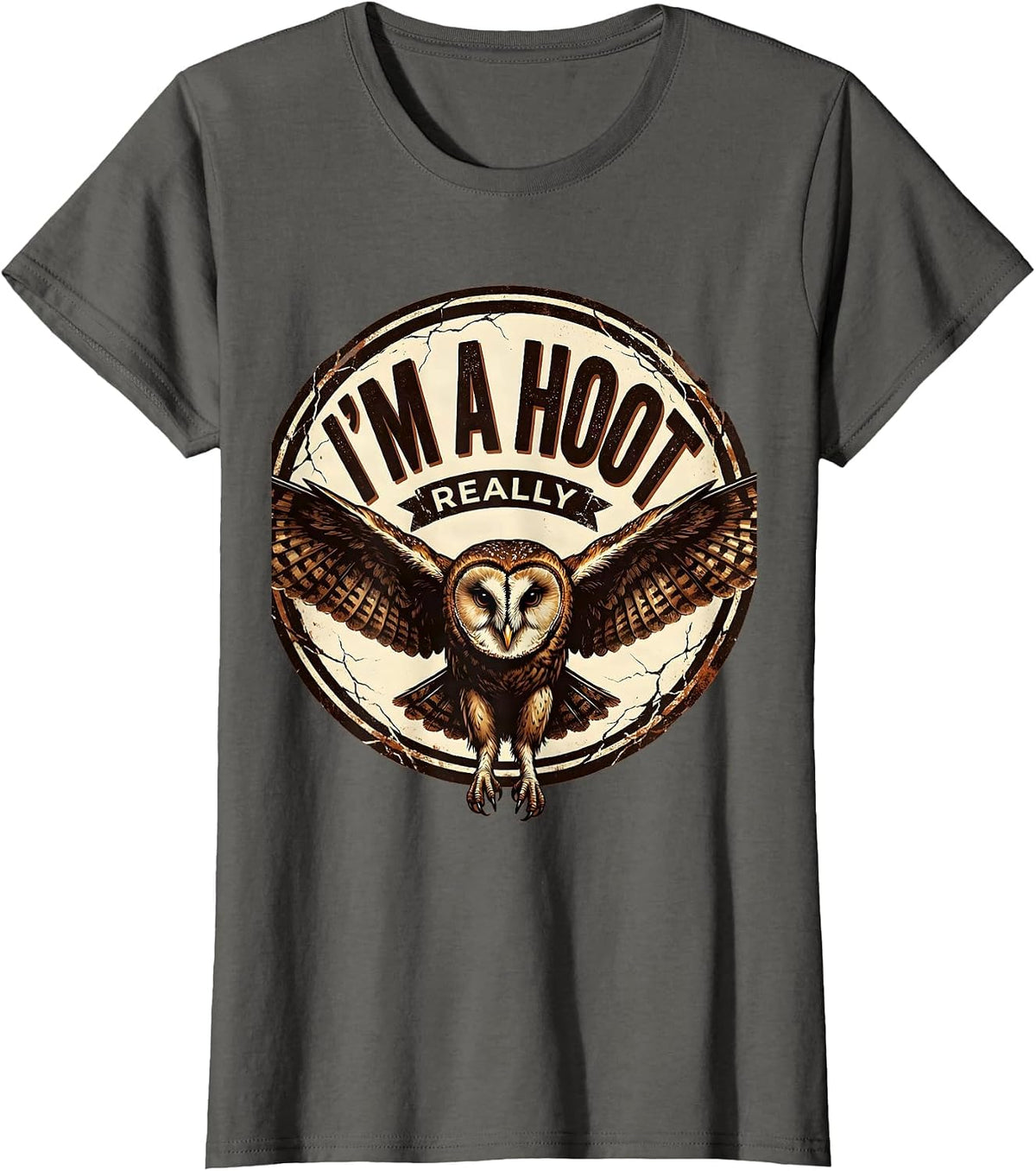 Women's I'm A Hoot Really Distressed Owl Lover Bird Humor Retro T-Shirt - Asphalt Grey