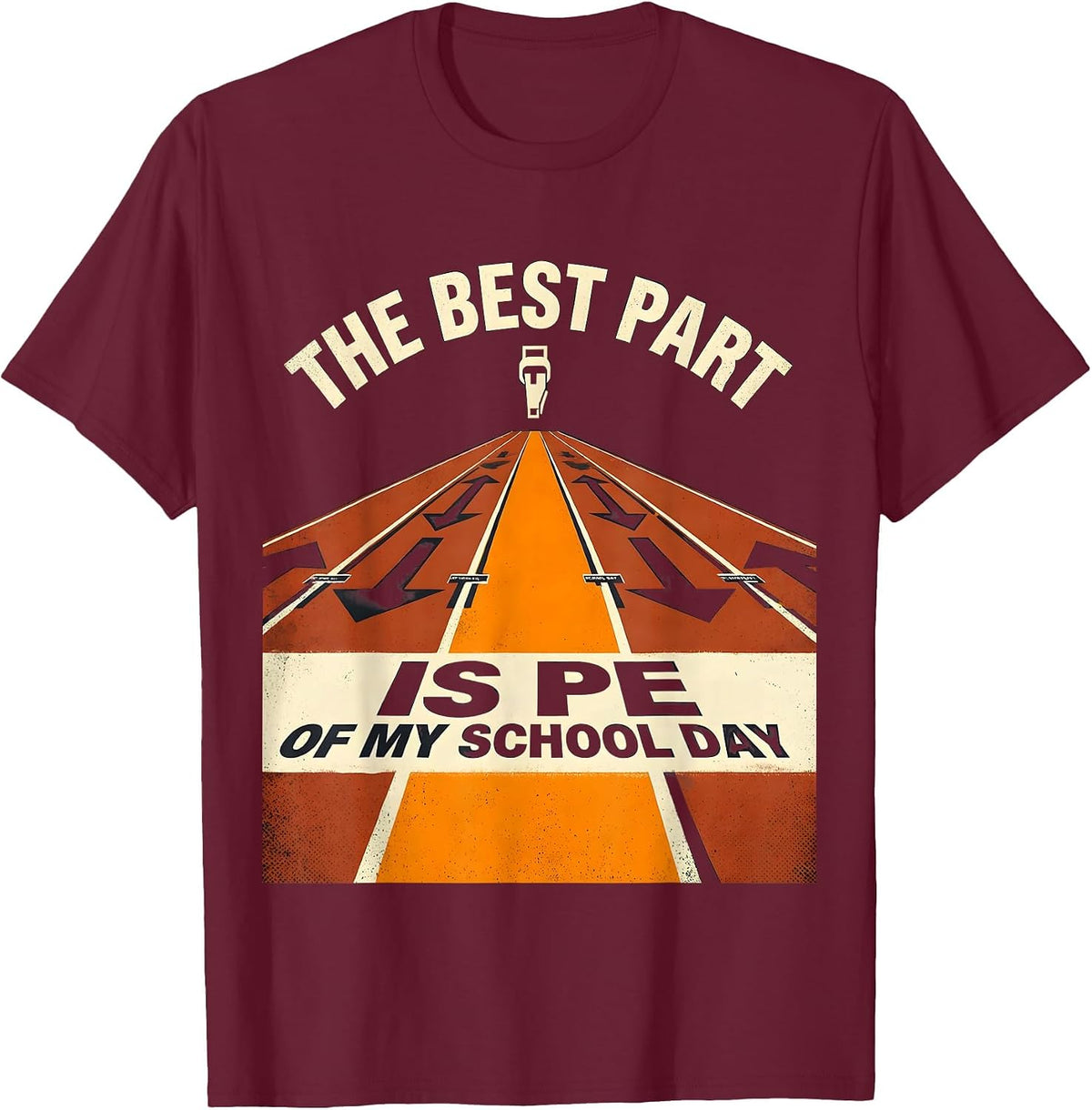 Men's The Best Part Of My School Day Is PE Funny PE Teacher Gym T-Shirt - Burgundy
